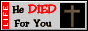 He died 4 you